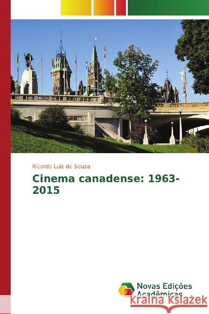 Cinema canadense: 1963-2015 Souza, Ricardo Luiz de 9783330196438