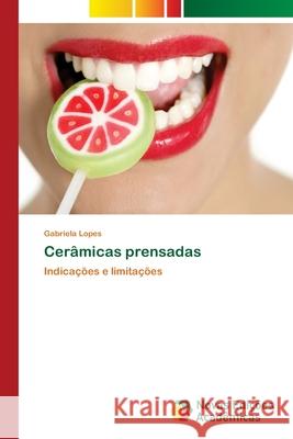 Cerâmicas prensadas Lopes, Gabriela 9783330204188 Novas Edicioes Academicas