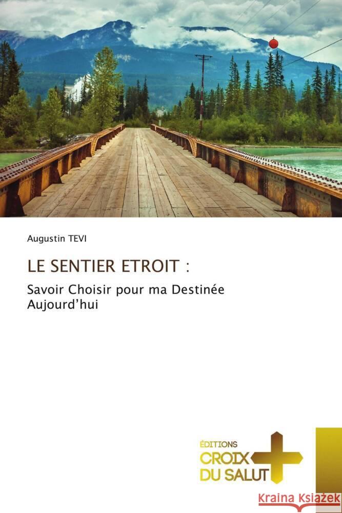 LE SENTIER ETROIT : TEVI, Augustin 9783330316409