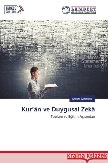 Kur'ân ve Duygusal Zekâ : Toplum ve Egitim Aç s ndan Dirimese, Erdem 9783330318694