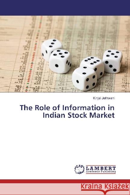 The Role of Information in Indian Stock Market Jethwani, Kinjal 9783330318977