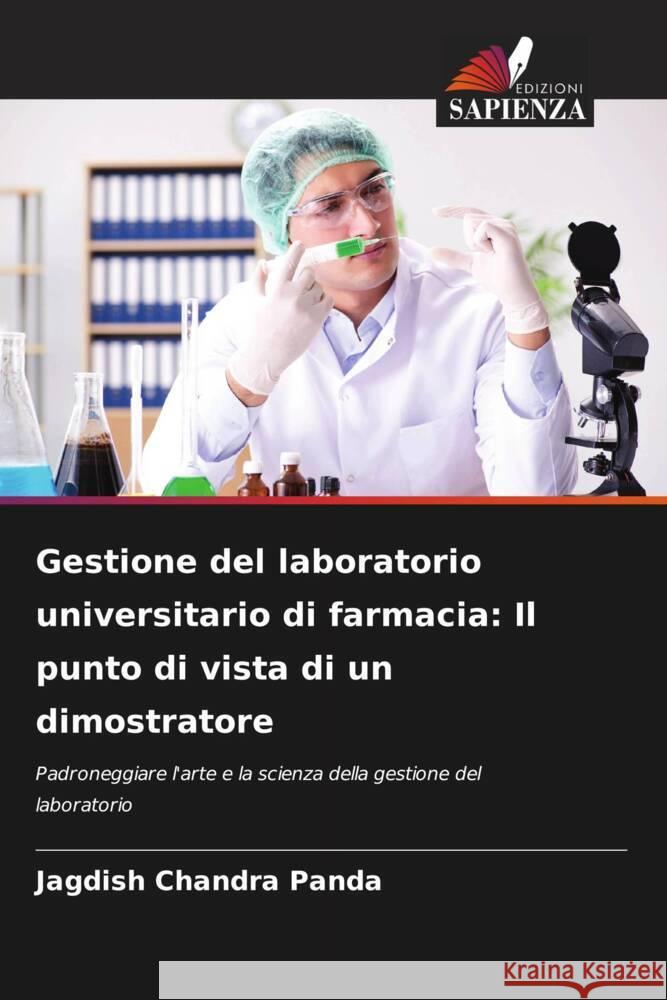 Gestione del laboratorio universitario di farmacia: Il punto di vista di un dimostratore Panda, Jagdish Chandra 9783330319905