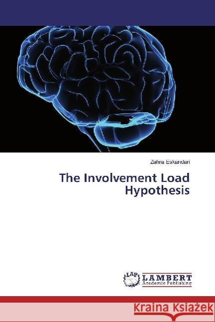 The Involvement Load Hypothesis Eskandari, Zahra 9783330320727