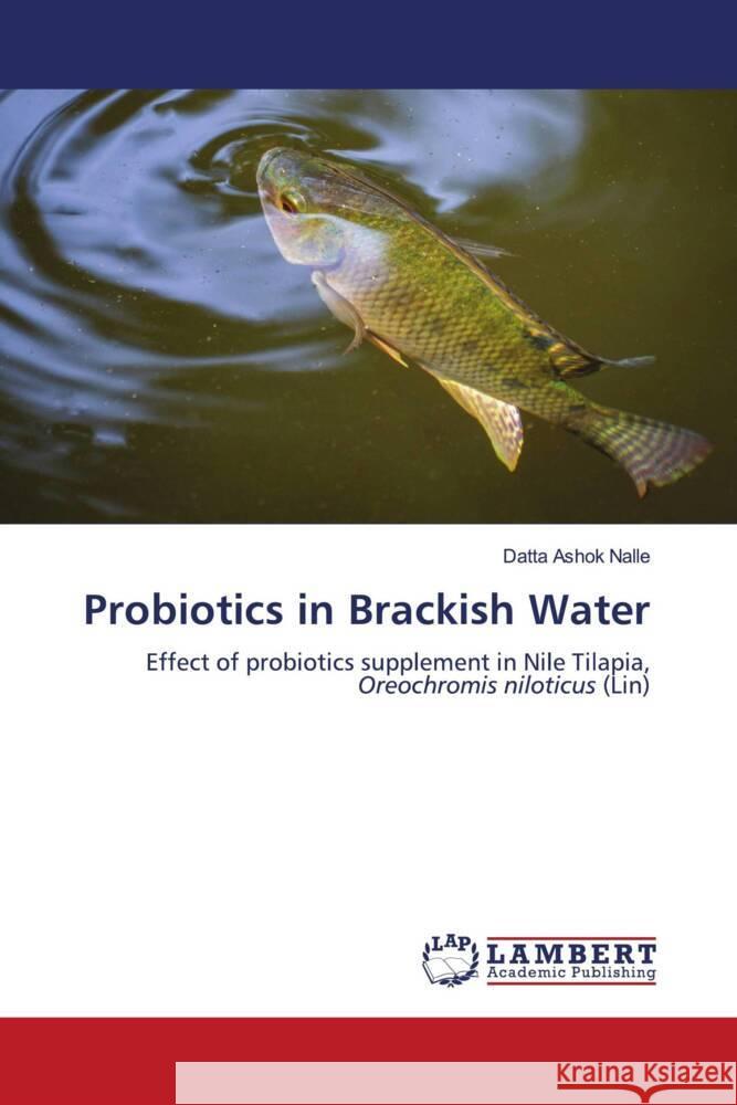 Probiotics in Brackish Water Nalle, Datta Ashok 9783330328402