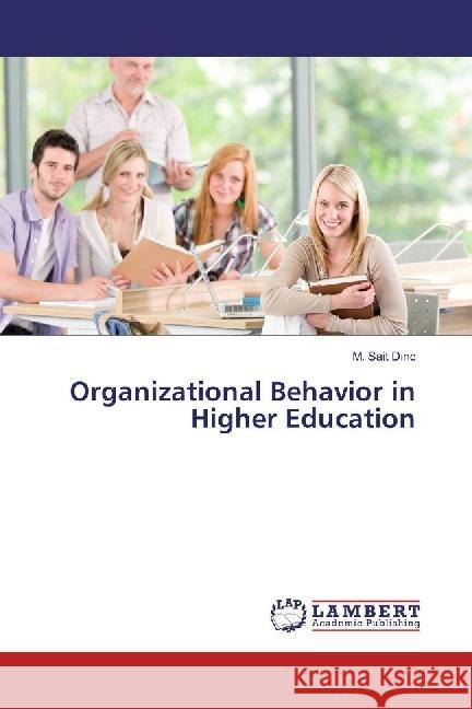 Organizational Behavior in Higher Education Dinc, M. Sait 9783330330757