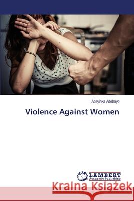 Violence Against Women Adeyinka Adebayo 9783330331891