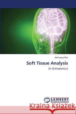 Soft Tissue Analysis Aishwarya Rao 9783330335271