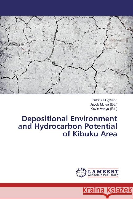 Depositional Environment and Hydrocarbon Potential of Kibuku Area Mugwano, Patrick 9783330337015