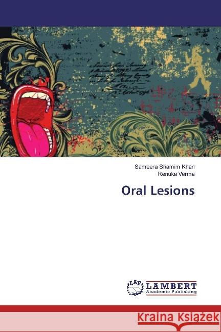 Oral Lesions Shamim Khan, Sameera; Verma, Renuka 9783330343931