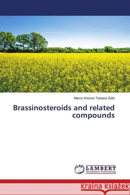 Brassinosteroids and related compounds Teixeira Zullo, Marco Antonio 9783330346277