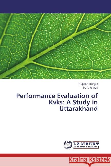 Performance Evaluation of Kvks: A Study in Uttarakhand Ranjan, Rupesh; Ansari, M. A. 9783330349001