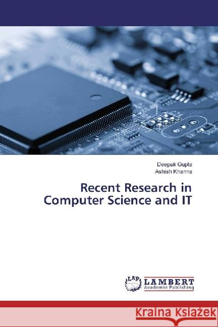 Recent Research in Computer Science and IT Gupta, Deepak; Khanna, Ashish 9783330349179