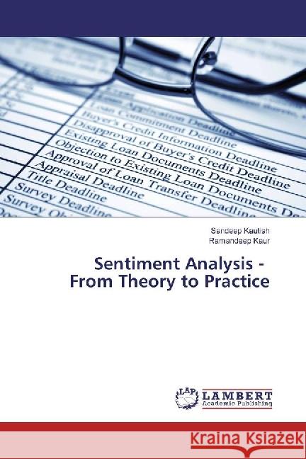 Sentiment Analysis - From Theory to Practice Kautish, Sandeep; Kaur, Ramandeep 9783330350038 LAP Lambert Academic Publishing