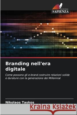 Branding nell'era digitale Taskos, Nikolaos 9783330500006 Edizioni Sapienza