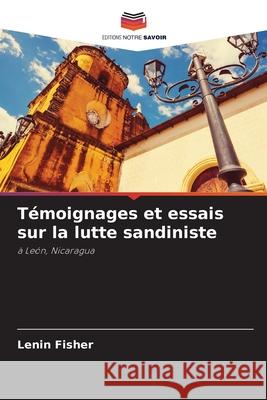 Témoignages et essais sur la lutte sandiniste Fisher, Lenin 9783330500549
