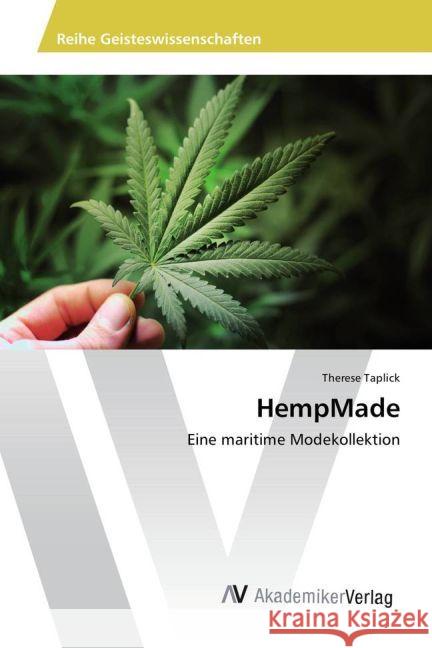 HempMade : Eine maritime Modekollektion Taplick, Therese 9783330502581