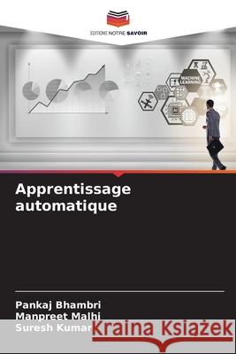 Apprentissage automatique Bhambri, Pankaj, Malhi, Manpreet, Kumar, Suresh 9783330506589