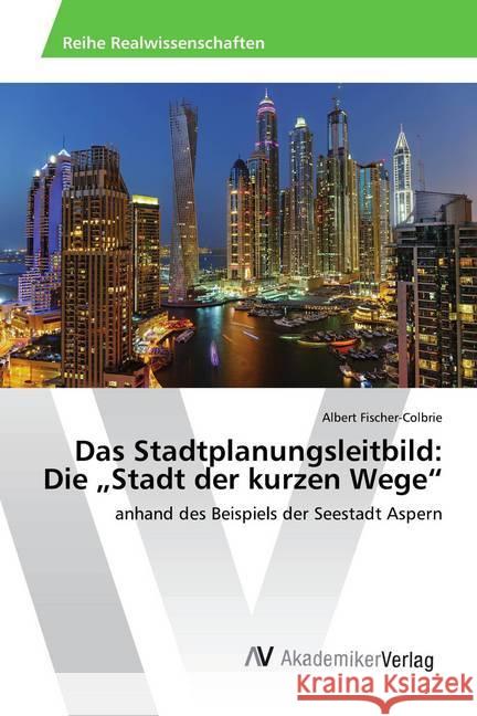 Das Stadtplanungsleitbild: Die 