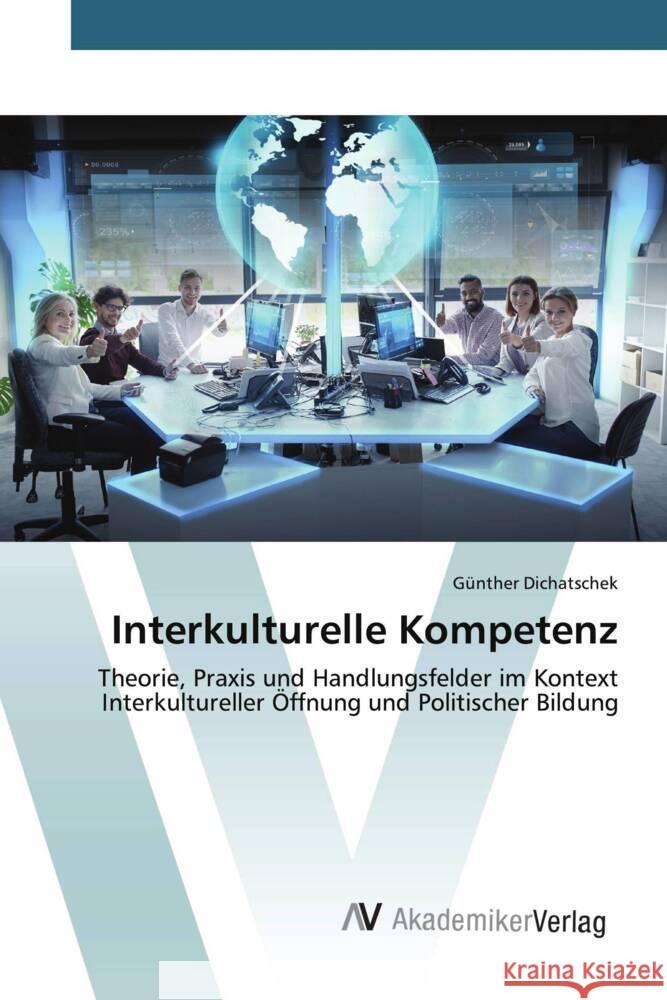 Interkulturelle Kompetenz Dichatschek, Günther 9783330509467 AV Akademikerverlag