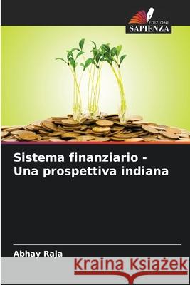 Sistema finanziario - Una prospettiva indiana Raja, Abhay 9783330516922
