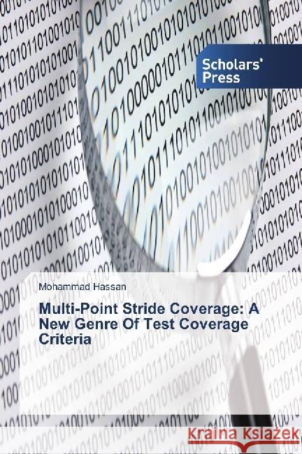 Multi-Point Stride Coverage: A New Genre Of Test Coverage Criteria Hassan, Mohammad 9783330650237