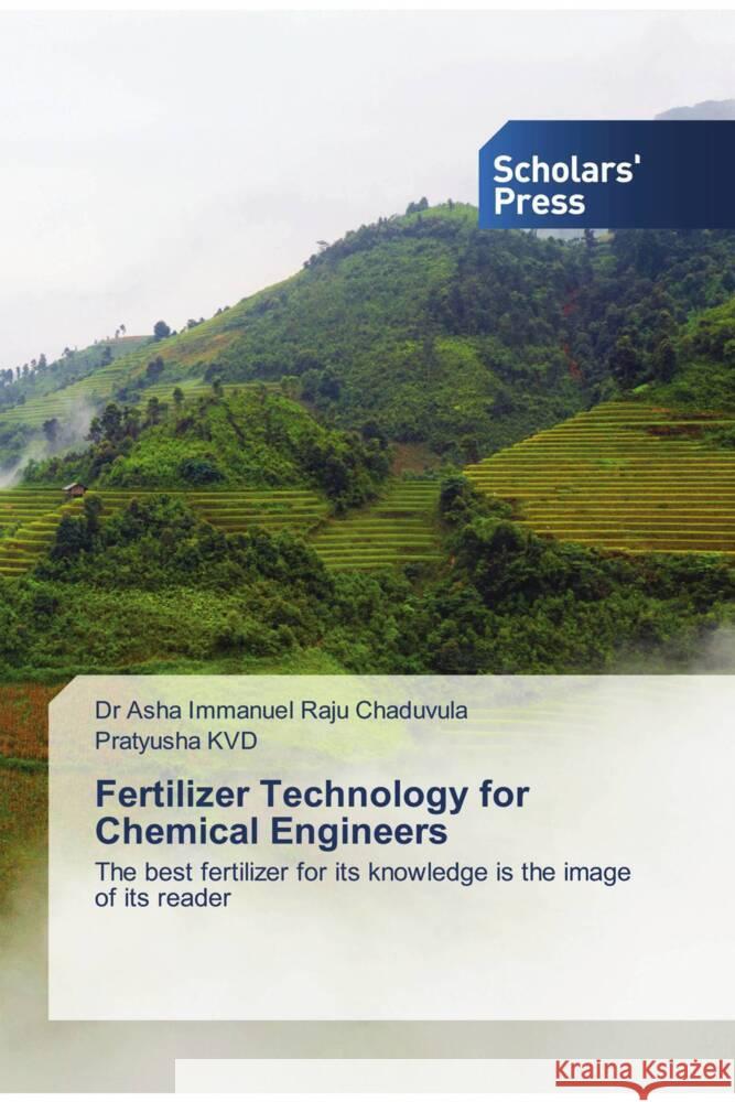 Fertilizer Technology for Chemical Engineers Chaduvula, Dr Asha Immanuel Raju, KVD, Pratyusha 9783330652262 Scholar's Press