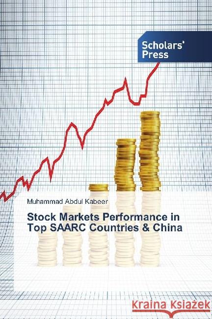 Stock Markets Performance in Top SAARC Countries & China Abdul Kabeer, Muhammad 9783330652286