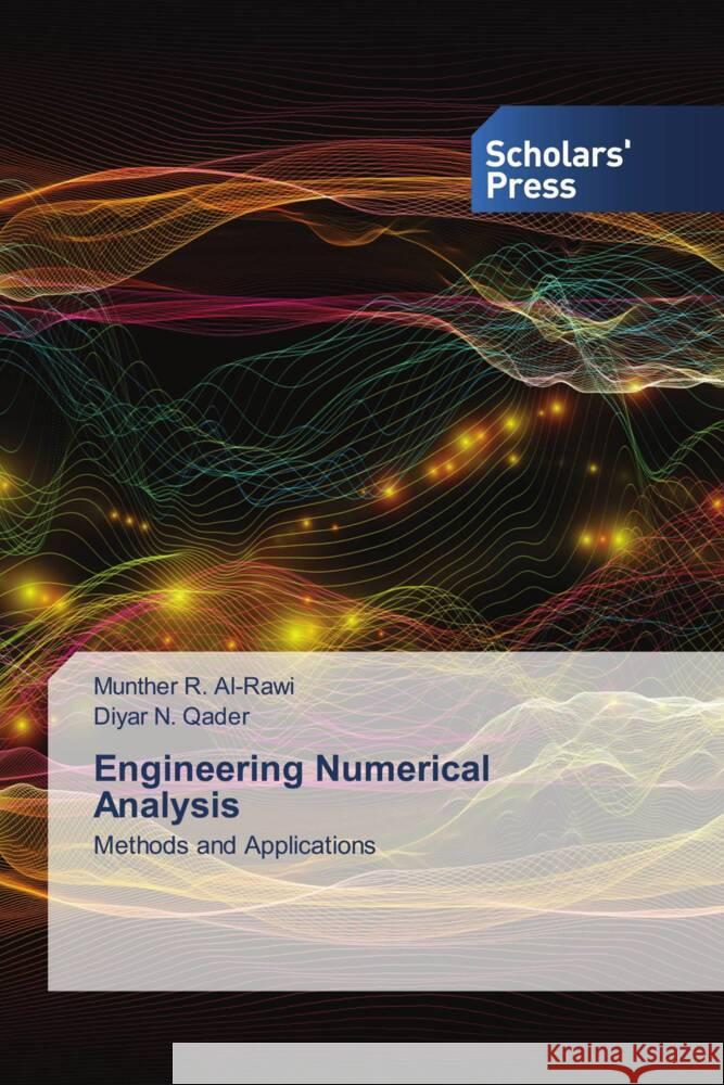 Engineering Numerical Analysis R. Al-Rawi, Munther, N. Qader, Diyar 9783330652347 Scholar's Press
