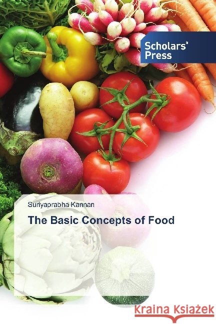 The Basic Concepts of Food Kannan, Suriyaprabha 9783330653139