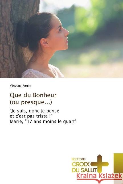 Que du Bonheur (ou presque...) : 