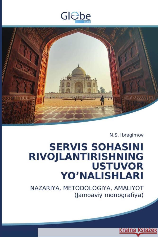 SERVIS SOHASINI RIVOJLANTIRISHNING USTUVOR YO'NALISHLARI Ibragimov, N.S. 9783330713642