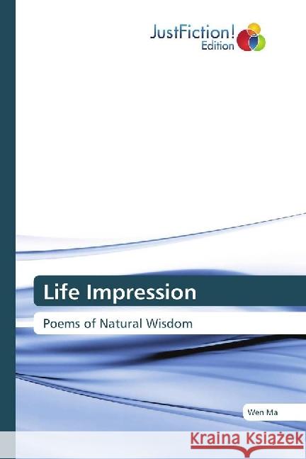 Life Impression : Poems of Natural Wisdom Ma, Wen 9783330715769 Just a Life