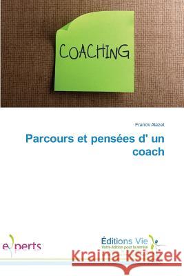 Parcours et pensées d' un coach Alazet, Franck 9783330721388