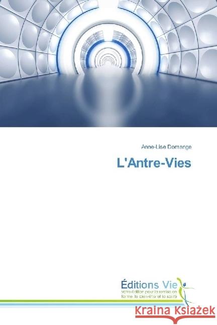 L'Antre-Vies Domange, Anne-Lise 9783330721616