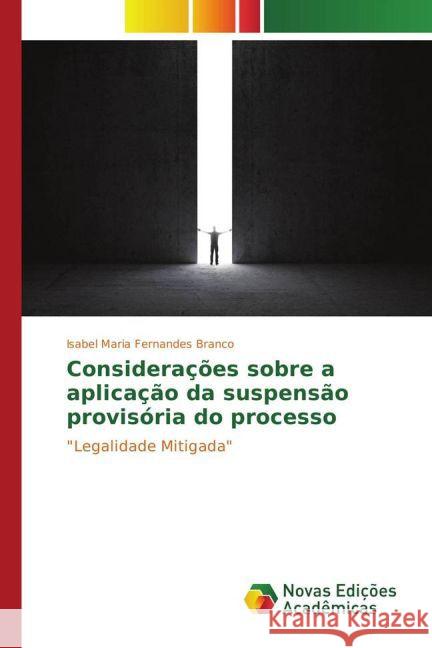 Considerações sobre a aplicação da suspensão provisória do processo : 