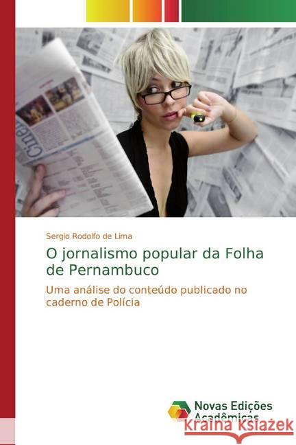 O jornalismo popular da Folha de Pernambuco : Uma análise do conteúdo publicado no caderno de Polícia de Lima, Sergio Rodolfo 9783330729551