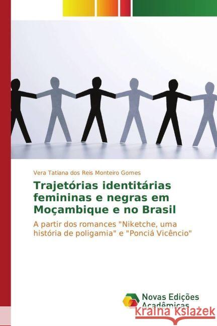 Trajetórias identitárias femininas e negras em Moçambique e no Brasil : A partir dos romances 