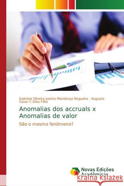 Anomalias dos accruals x Anomalias de valor : São o mesmo fenômeno? Oliveira Justino Mendonça Nogueira, Gabriela; C Silva Filho, Augusto Cezar 9783330731585 Novas Edicioes Academicas