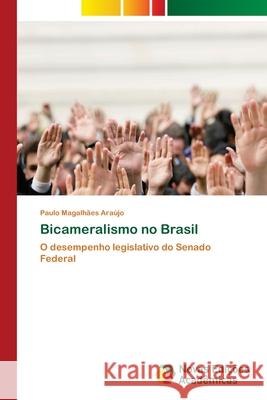 Bicameralismo no Brasil Araújo, Paulo Magalhães 9783330737778 Novas Edicioes Academicas