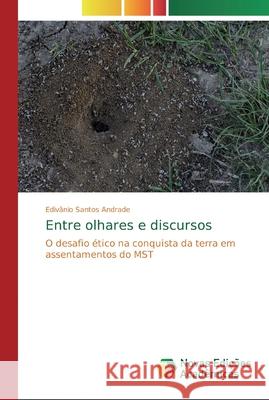 Entre olhares e discursos Edivânio Santos Andrade 9783330739499 Novas Edicoes Academicas