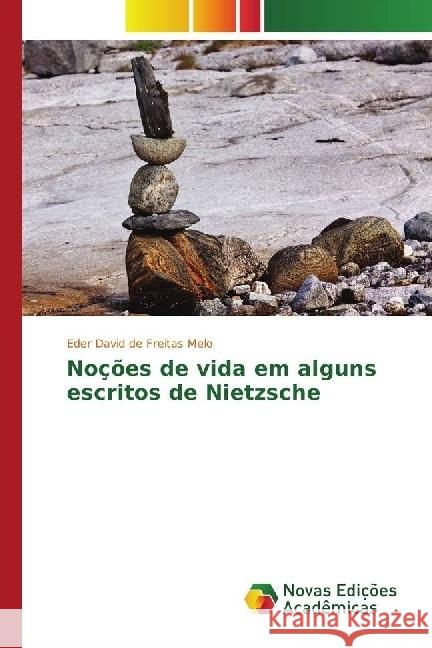 Noções de vida em alguns escritos de Nietzsche de Freitas Melo, Eder David 9783330750678 Novas Edicioes Academicas