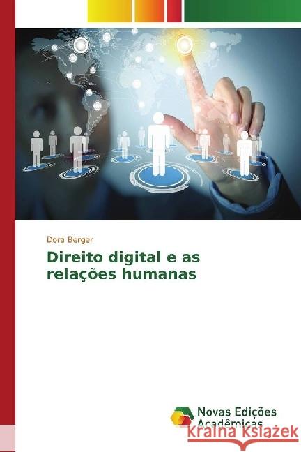 Direito digital e as relações humanas Berger, Dora 9783330752115 Novas Edicioes Academicas