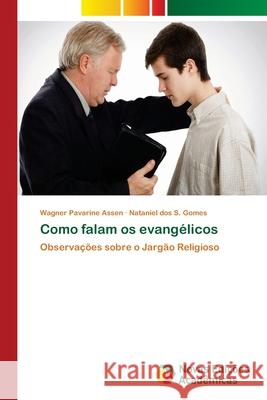 Como falam os evangélicos Pavarine Assen, Wagner 9783330761971 Novas Edicioes Academicas