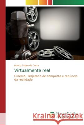 Virtualmente real Marcio Tadeu Da Costa 9783330772328