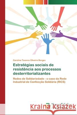 Estratégias sociais de resistência aos processos desterritorializantes Carolina Tavares Oliveira Borges 9783330773363