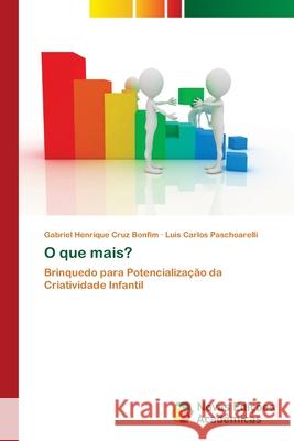 O que mais? Cruz Bonfim, Gabriel Henrique 9783330774612
