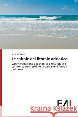 Le sabbie del litorale adriatico Jessica Valenti 9783330778207