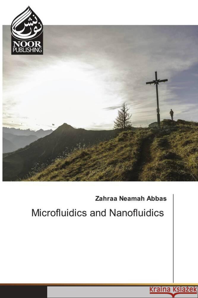 Microfluidics and Nanofluidics Neamah Abbas, Zahraa 9783330797994 Noor Publishing