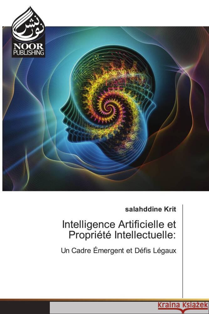 Intelligence Artificielle et Propriété Intellectuelle: Krit, Salahddine 9783330798779