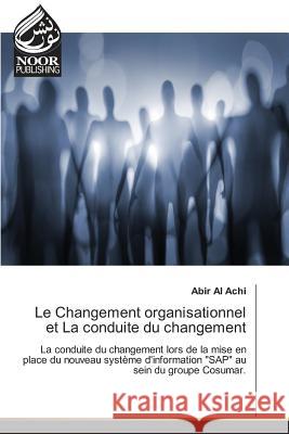 Le Changement organisationnel et La conduite du changement : La conduite du changement lors de la mise en place du nouveau système d'information 